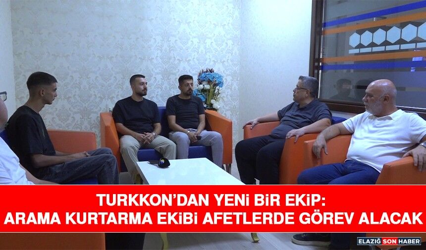 TURKKON’dan Yeni Bir Ekip: Arama Kurtarma Ekibi Afetlerde Görev Alacak