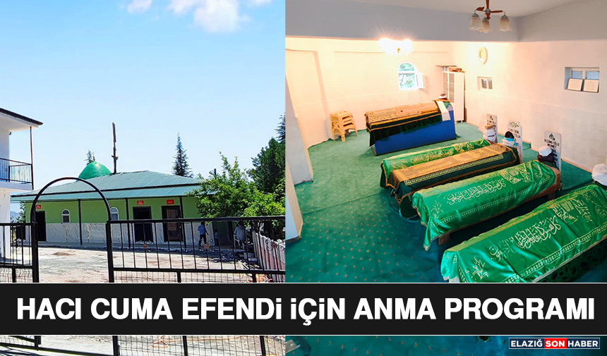 Hacı Cuma Efendi İçin Anma Programı