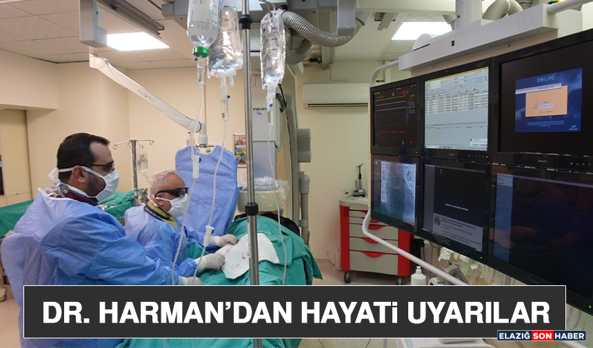 Dr. Harman’dan Hayati Uyarılar