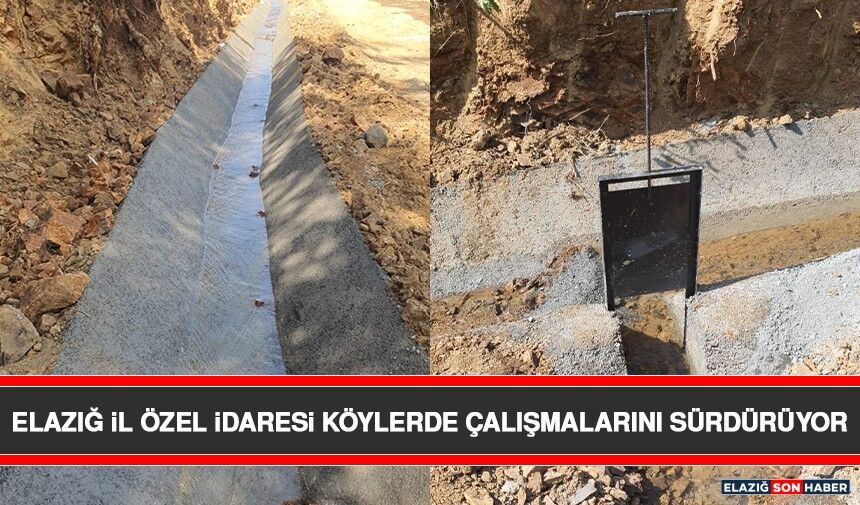 Elazığ İl Özel İdaresi Köylerde Çalışmalarını Sürdürüyor
