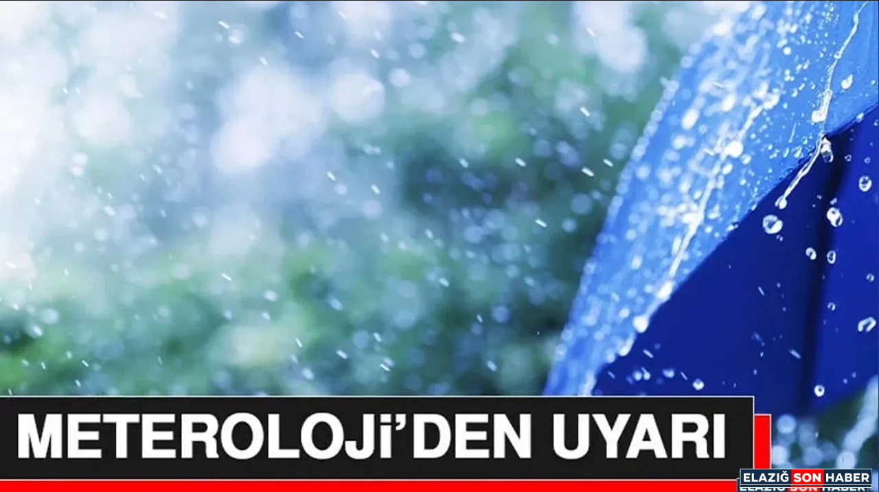 Meteroloji’den Uyarı