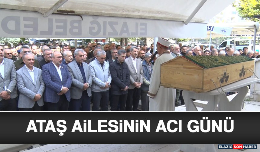 Ataş Ailesinin Acı Günü