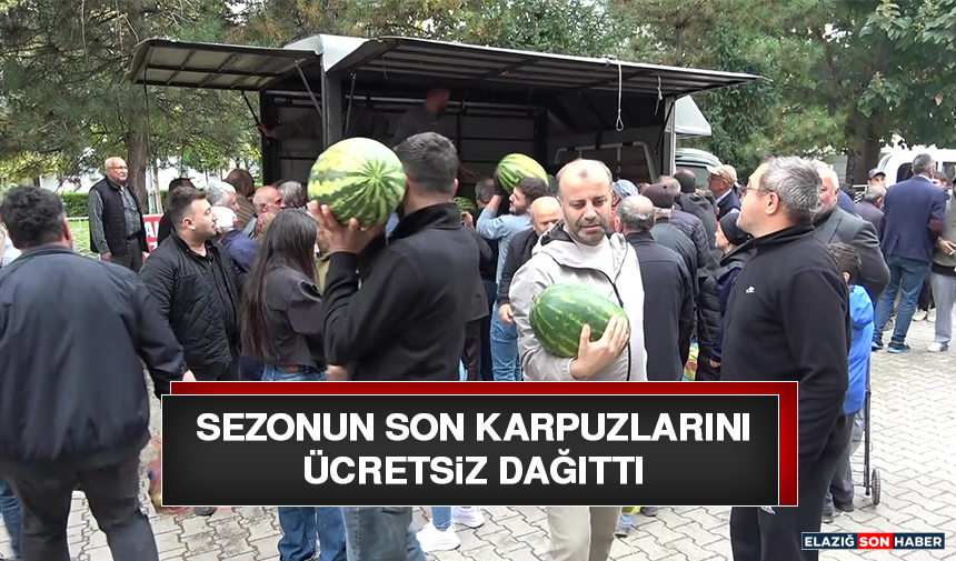 Sezonun Son Karpuzlarını Ücretsiz Dağıttı