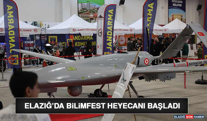 Elazığ’da BİLİMFEST Heyecanı Başladı