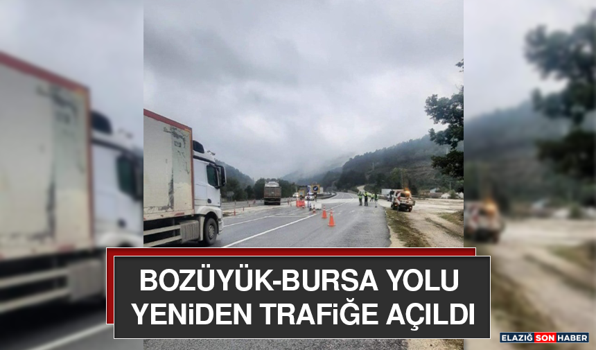 Bozüyük-Bursa Yolu Yeniden Trafiğe Açıldı