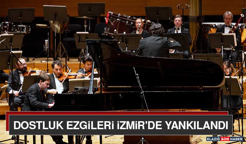 Dostluk Ezgileri İzmir'de Yankılandı