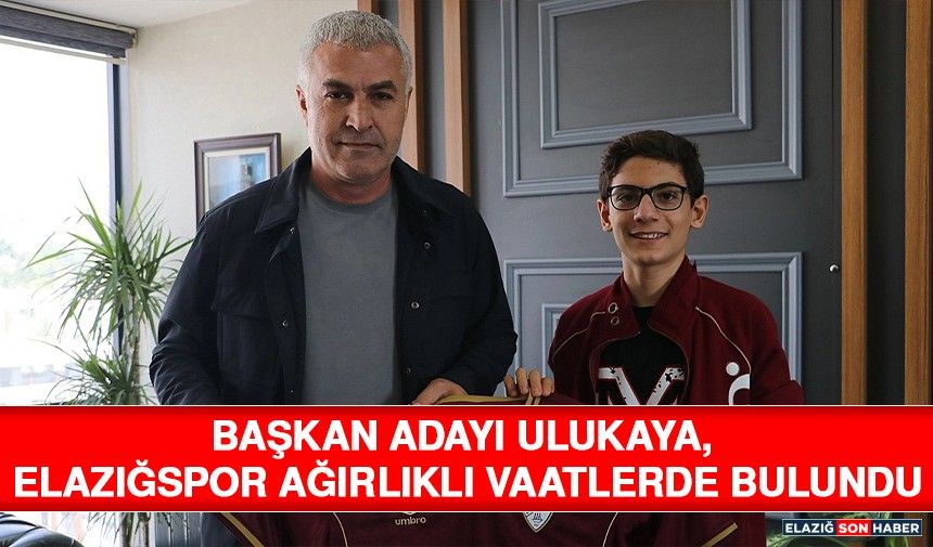 Başkan Adayı Ulukaya, Elazığspor Ağırlıklı Vaatlerde Bulundu